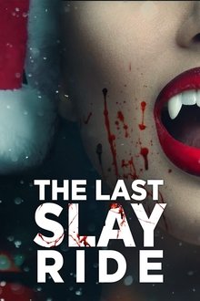 The Last Slay Ride movie poster