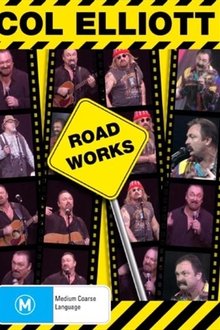 Col Elliott: Roadworks movie poster