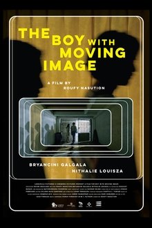 The Boy with Moving Image movie poster