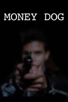 Money Dog movie poster