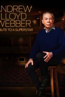 Andrew Lloyd Webber: Tribute to a Superstar movie poster