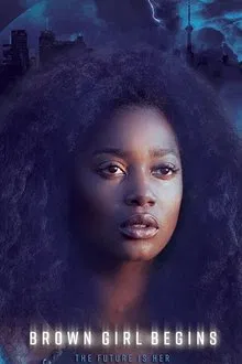 Brown Girl Begins movie poster