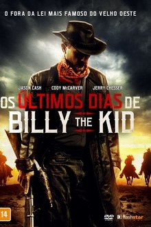 Poster do filme Os Últimos Dias De Billy The Kid