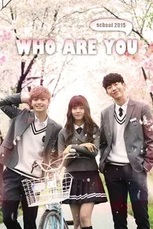 Who Are You: School 2015 tv show poster