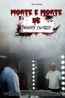 Morte e Morte de Johnny Zombie movie poster