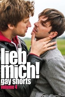 LIEB MICH! - Gay Shorts Volume 4 movie poster