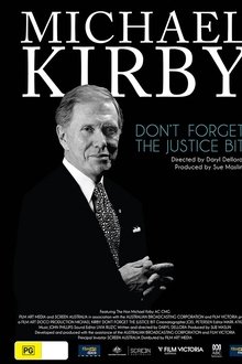 Michael Kirby: Don't Forget the Justice Bit movie poster