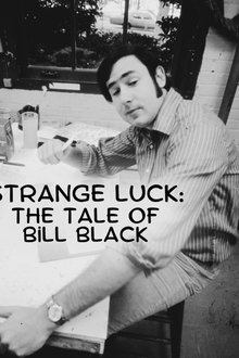Strange Luck: The Tale of Bill Black movie poster