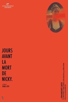Days Before the Death of Nicky movie poster