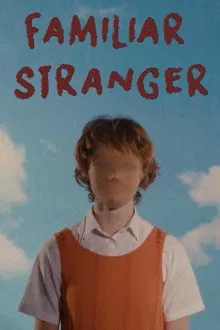 Familiar Stranger movie poster