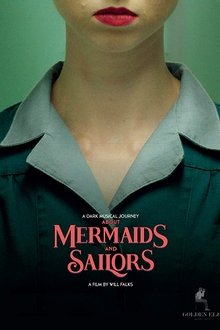 About Mermaids And Sailors movie poster