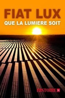 Fiat Lux, que la lumière soit movie poster