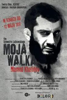 Moja walka. Mamed Khalidov movie poster