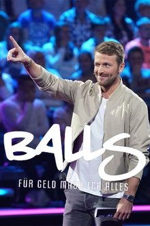 Balls - für Geld mache ich alles tv show poster