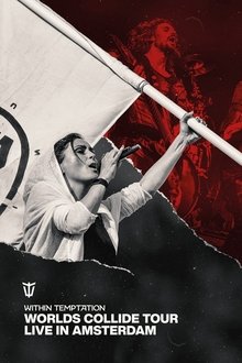 Within Temptation: Worlds Collide Tour Live In Amsterdam movie poster