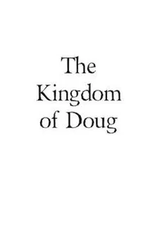 The Kingdom of Doug movie poster