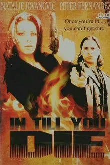In Till You Die movie poster