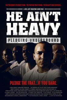 He Ain't Heavy: Pledging Underground movie poster