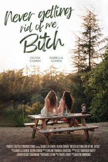 Never Getting Rid of Me, Bitch movie poster