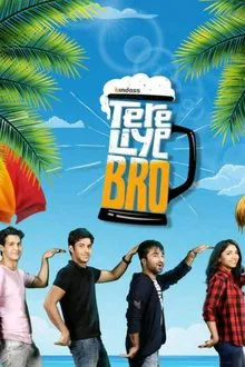 Tere Liye Bro tv show poster
