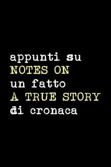 Notes on a True Story movie poster