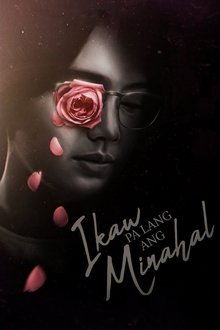 Ikaw Pa Lang Ang Minahal movie poster