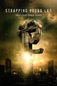 Poster do filme Strapping Young Lad: 1994-2006, Chaos Years