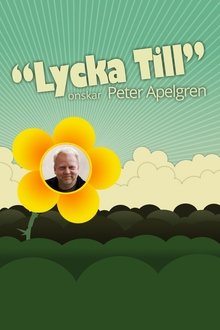 Lycka Till med Peter Apelgren tv show poster