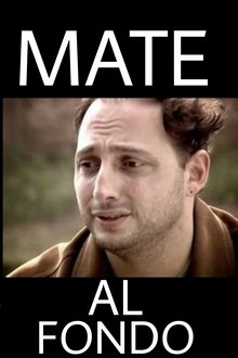 Mate al fondo movie poster