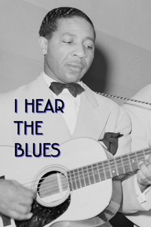 I Hear The Blues movie poster