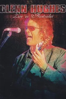 Glenn Hughes: Live in Australia movie poster