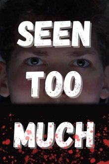 Seen Too Much movie poster