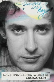 Tribute to Gustavo Cerati 2014 movie poster
