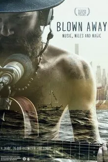 Poster do filme Blown Away - Music, Miles and Magic