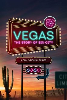 Vegas: The Story of Sin City tv show poster