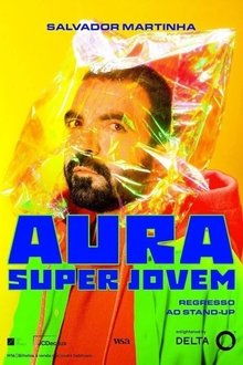 Salvador Martinha: Aura Super Jovem movie poster