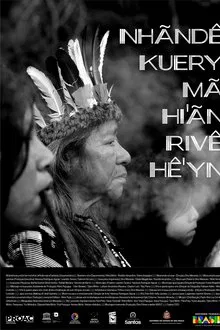 Nhãndê kuery mã hi'ãn rivê hê'yn  (Não somos apenas sombras) movie poster