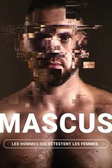 Mascus, les hommes qui détestent les femmes movie poster