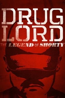 Drug Lord: The Legend of Shorty movie poster