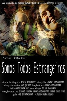 Somos Todos Estrangeiros movie poster