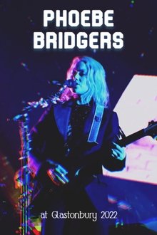 Phoebe Bridgers at Glastonbury 2022 movie poster