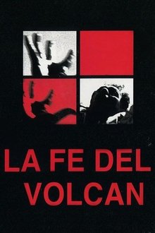 La fe del volcán movie poster