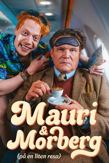 Mauri och Morberg - på en liten resa tv show poster