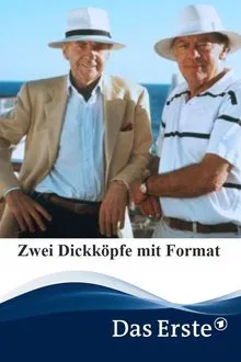 Zwei Dickköpfe mit Format movie poster