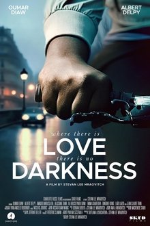 Poster do filme Where There Is Love, There Is No Darkness
