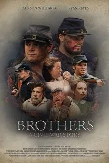 Poster do filme Brothers: A Civil War Story