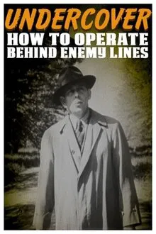 Undercover: How to Operate Behind Enemy Lines movie poster