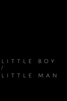 Little Boy / Little Man movie poster