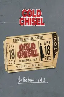 Cold Chisel: The Live Tapes - Volume 1 movie poster