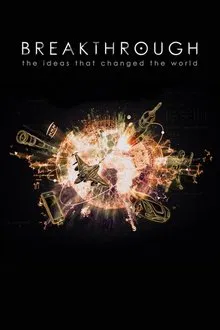 Breakthrough: The Ideas That Changed the World tv show poster
